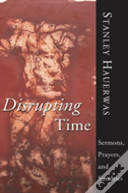 Disrupting Time