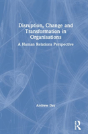 Disruption, Change And Transformation In Organisations - Preview