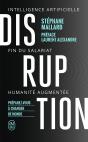 Disruption ; Intelligence Artificille, Fin Du Salariat, Humanité Augmentée - Preview