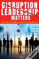 Disruption Leadership Matters