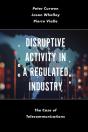 Disruptive Activity In A Regulated Industry - Preview