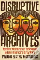 Disruptive Archives