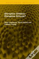 Disruptive Children-Disruptive Schools?