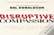 Disruptive Compassion
