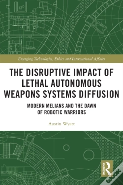 Capa do artigo Disruptive Impact Of Lethal Autonomous Weapons Systems Diffusion