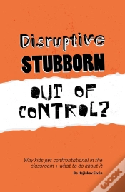 Capa do artigo Disruptive, Stubborn, Out Of Control?