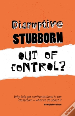 Capa do artigo Disruptive, Stubborn, Out Of Control?