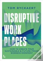Disruptive Workplaces