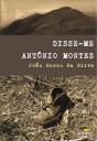 Disse-me António Montes - Preview