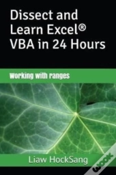 Dissect And Learn Excel(R) Vba In 24 Hours