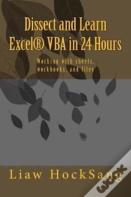 Dissect And Learn Excel(R) Vba In 24 Hours