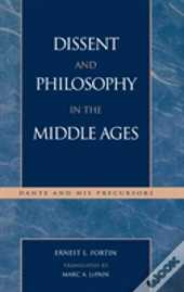 Dissent And Philosophy In The Middle Ages