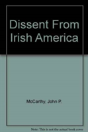Dissent From Irish America - Preview