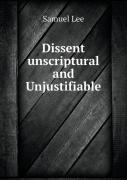 Dissent Unscriptural And Unjustifiable