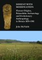 Dissent With Modification: Human Origins, Palaeolithic Archaeology And Evolutionary Anthropology In Britain 1859â€“1901 - Preview