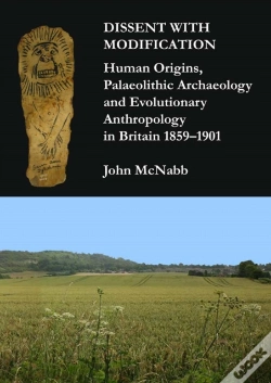 Capa do artigo Dissent With Modification: Human Origins, Palaeolithic Archaeology And Evolutionary Anthropology In Britain 1859â€“1901