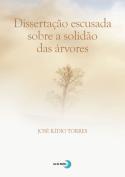 Dissertação Escusada Sobre a Solidão das Árvores