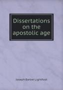 Dissertations On The Apostolic Age