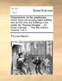 Dissertations On The Prophecies, Which Have Remarkably Been Fulfilled, And At This Time Are Fulfilling In The World. By Thomas Newton, ... In Three Vo - Preview