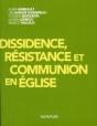 Dissidence, Résistance Et Communion En Église - Preview