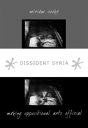 Dissident Syria - Preview
