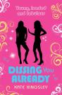 Dissing You Already: Young, Loaded And Fabulous - Preview