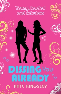 Capa do artigo Dissing You Already: Young, Loaded And Fabulous