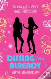 Capa do artigo Dissing You Already: Young, Loaded And Fabulous