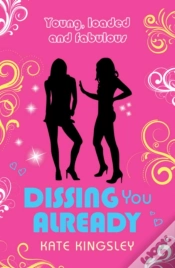 Capa do artigo Dissing You Already: Young, Loaded And Fabulous