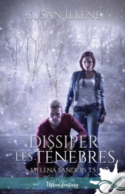 Capa do artigo Dissiper Les Ténèbres : Melena Sanders, T5