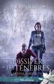 Capa do artigo Dissiper Les Ténèbres : Melena Sanders, T5