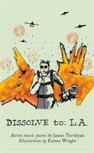 Dissolve To: L.A.