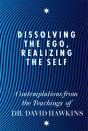 Dissolving The Ego, Realizing The Self - Preview