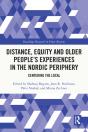 Distance, Equity And Older People'S Experiences In The Nordic Periphery - Preview