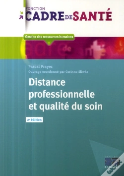 Capa do artigo Distance Professionnelle Et Qualité De Soins (2e Édition)