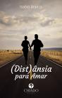 (Dist)Ânsia para Amar - Preview