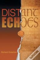 Distant Echoes