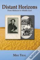 Distant Horizons; From Midwest To Middle East