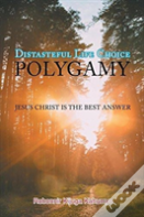 Distasteful Life Choice "Polygamy"