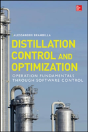 Distillation Control & Optimization: Operation Fundamentals Through Software Control - Preview