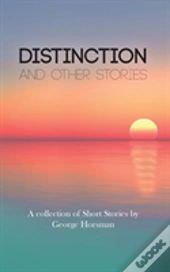 Distinction: And Other Stories