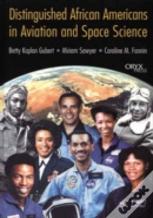 Distinguished African Americans In Aviation And Space Science