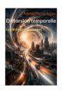Distorsion Temporelle : La Déchirure Du Temps - Preview