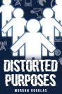 Distorted Purposes - Preview