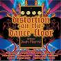 Distortion On The Dance Floor - CD - Preview