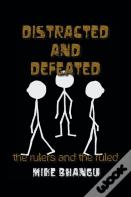 Distracted And Defeated