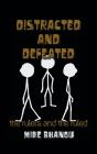 Distracted And Defeated - Preview