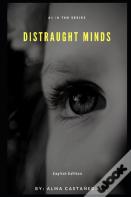Distraught Minds