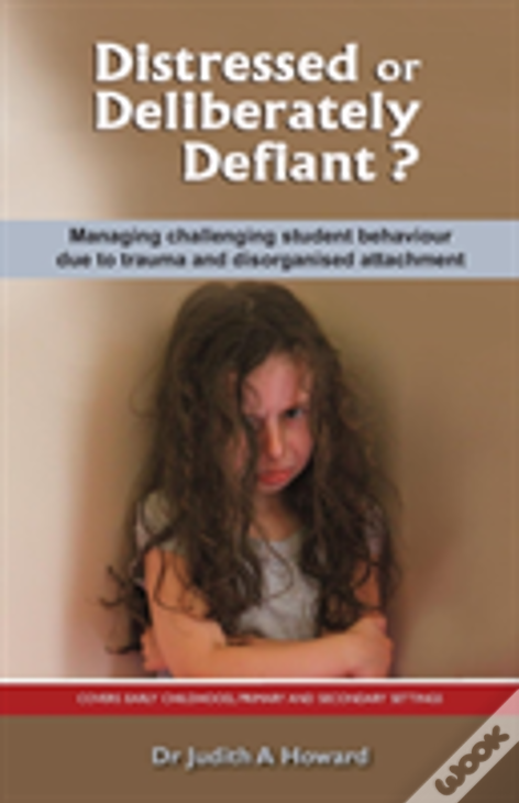 Distressed Or Deliberately Defiant?