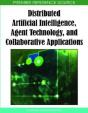 Distributed Artificial Intelligence, Agent Technology, And Collaborative Applications - Preview